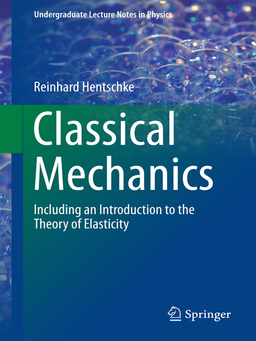 Title details for Classical Mechanics by Reinhard Hentschke - Available